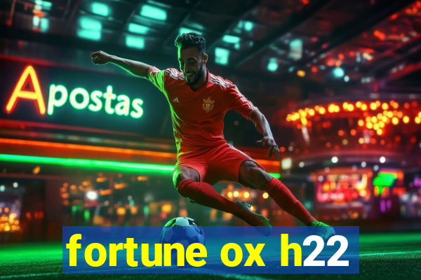 fortune ox h22